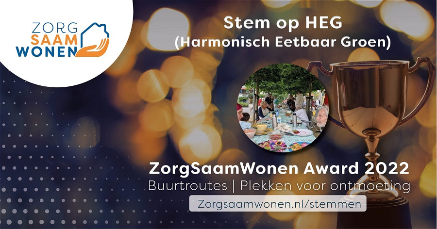Stemoproep om te stemmen op HEG Harmonisch Eetbaar Groen, bij ZorgSaamWonen Award 2022